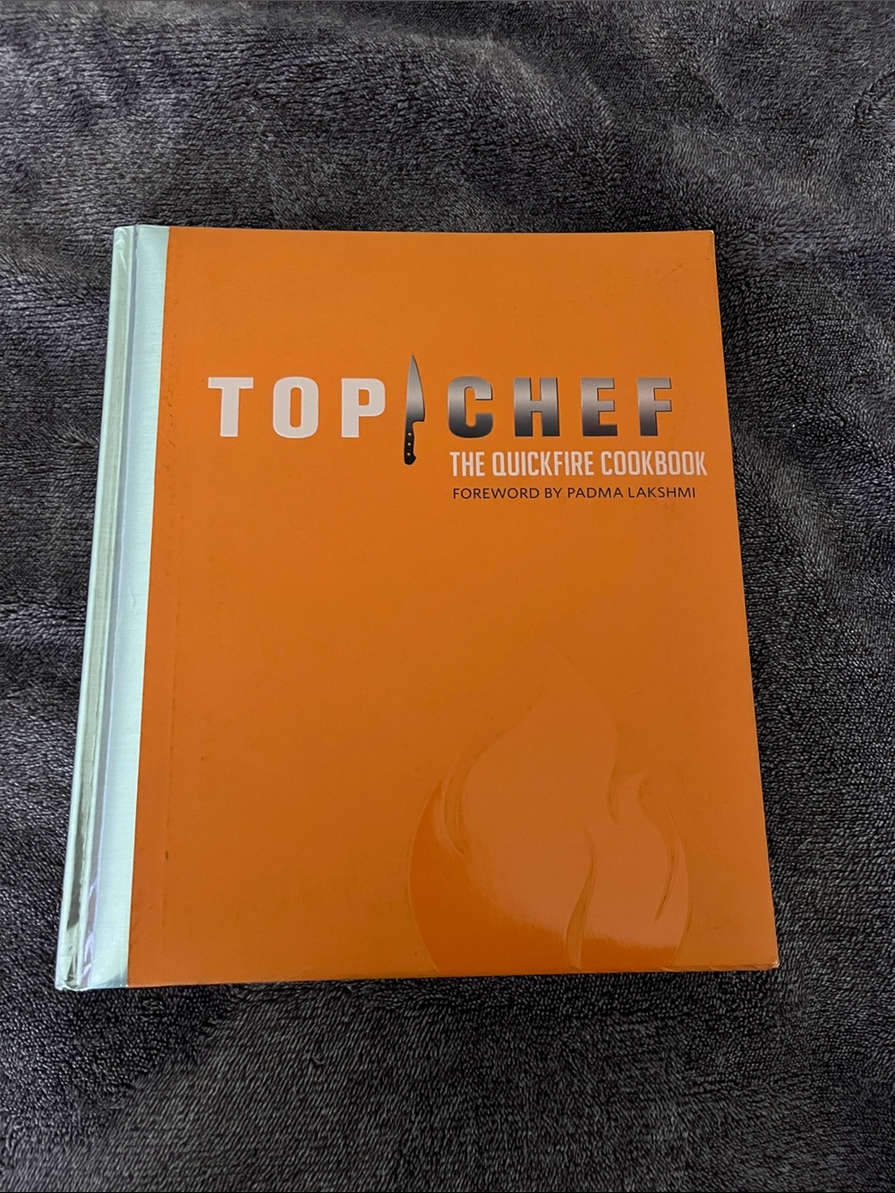 Chronicle Books Top Chef The Quickfire Cookbook 1st Edition